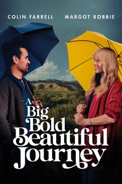 A Big Bold Beautiful Journey​ - Key Art