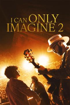 I Can Only Imagine 2 - Key Art